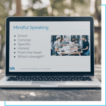 Mindful Speaking - direct, concise, specific, honest, from the heart, which strength?